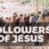 Followers of Jesus: Mount Olive Sermon Series